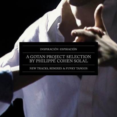 Gotan Project – Inspiración - Espiración